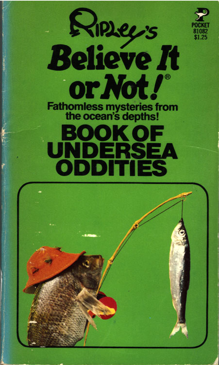 Ripley's Believe It or Not! Book of Undersea Oddities