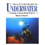 The Art & Technique of Underwater Photography