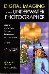 Digital Imaging for the Underwater Photographer - Jack Drafahl & Sue Drafahl - 1584281677