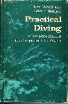 Practical Diving: a Complete Manual for Compressed Air Diver - Tom Mount & Akira J. Ikehara - 0870242784