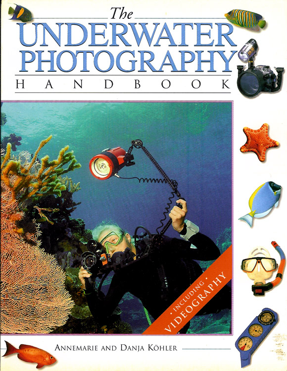 The Underwater Photography Handbook