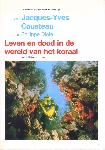 Leven en dood in de wereld van het koraal - Jacques-Yves Cousteau & Philippe Diole - 9022950743