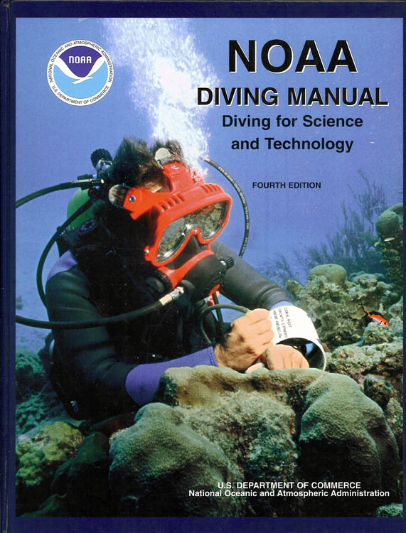 NOAA Diving Manual: Diving for Science and Technology