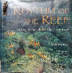 Rhythm of the Reef: a Day in the Life of the Coral Reef - Rick Sammon - 0896583112