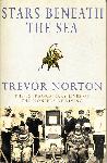 Stars Beneath the Sea - Trevor Norton - 0099405091