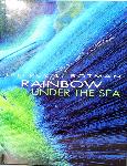 Rainbow Under the sea - Jeffrey L. Rotman - 8854402036