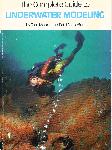 The Complete Guide to Underwater Modeling - Tom Mount, Patti Schaeffer - 0915539004