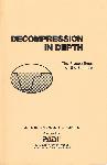 Decompression in Depth, the Proceedings of the Seminar Held March 10, 1979