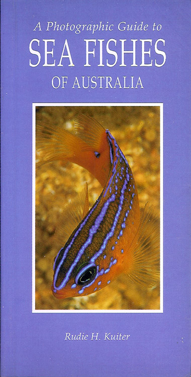 A photographic guide to sea fishes of australia