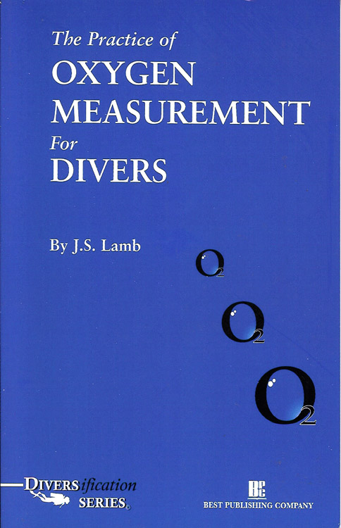 The Practice of Oxygen Measurement for Divers