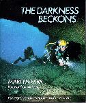 The Darkness Beckons - Martyn Farr - 0906371872