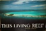 This Living Reef - Douglas Faulkner - 0812904559