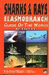 Sharks & Rays Elasmobranch guide of the world - Ralf M. Hennemann - 3925919333