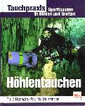 Tauchpraxis. Höhlentauchen - Thilo Künneth, Paul W. Munzinger - 3275014609