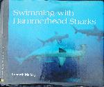 Swimming With Hammerhead Sharks - Kenneth Mallory - 0618055436