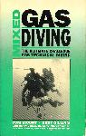 Mixed Gas Diving: the Ultimate Challenge for Technical Diving - Tom Mount, Bret Gilliam  - 0922769419