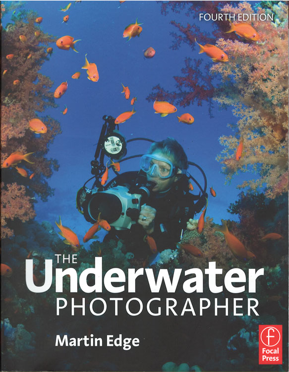 The Underwater Photographer 4th ed.