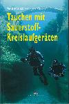 Tauchen mit Sauerstoff-Kreislaufgeräten