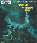 World Without Sun - Jacques Yves Cousteau - 