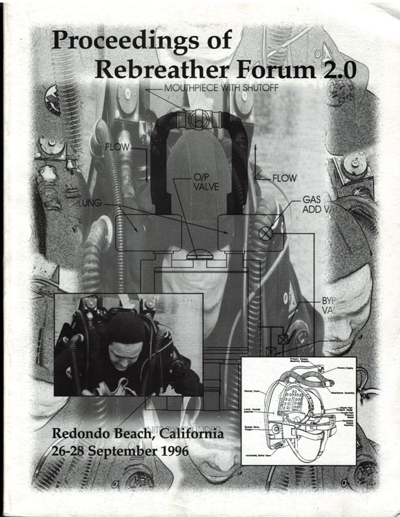 Proceedings of Rebreather Forum 2.0 Renondo Beach California 26 28 September 1996