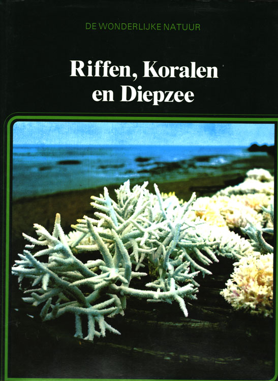 Riffen, Koralen en Diepzee