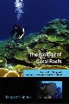 The Biology of Coral Reefs - Charles R.C. Sheppard, Simon K. Davy, Graham M. Pilling - 9780198566366