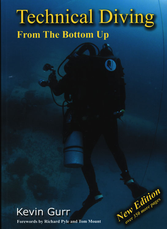 Technical Diving from the bottom up 2nd ed.