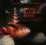 Diving the Rainbow Reefs - Paul S. Auerbach - 0878500723