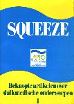 Squeeze - O. Brocades Zaalberg - 909002543X