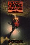 The Great Caving Adventure  - Martyn Farr - 0946609101