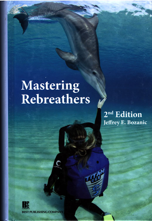 Mastering Rebreathers 2nd ed.