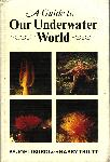 A guide to our underwater world - Joe Liburdi, Harry Truitt - 0919654002