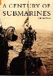 A century of submarines - Peter Lawrence - 075241755X