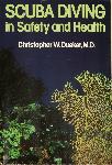 Scuba Diving in Safety and Health - Christopher W. Dueker - 0961463805