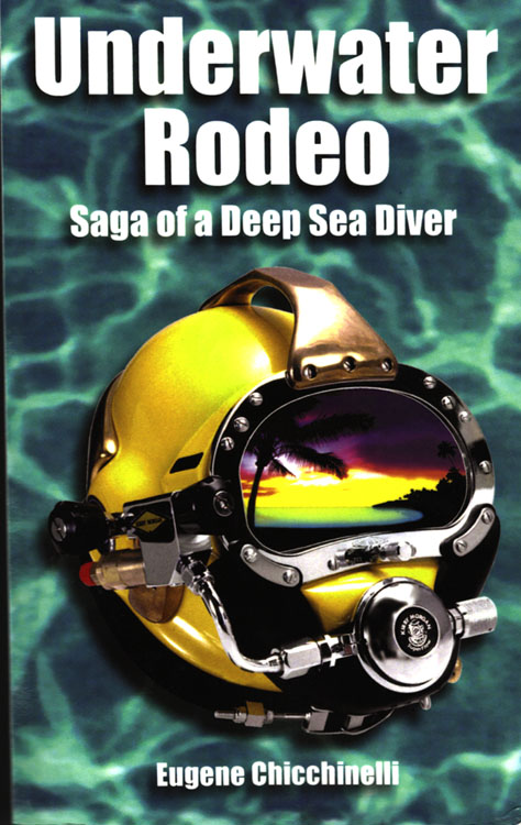 Underwater Rodeo: Saga of a Deep Sea Diver