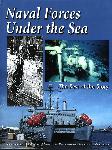 Naval Forces Under the Sea - James T. Joiner, Arthur J. Bachrach  - 1930536305