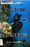 Diving to Adventure! - M. Timothy O'Keefe - 0936513306