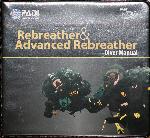 Rebreather & advanced rebreather Diver manual -  - 9781613810002