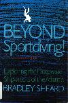 Beyond Sportdiving! - Bradley Sheard - 0897321057