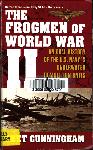 The Frogmen of World War II - Chet Cunningham - 0743482166