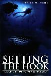 Setting the Hook - Peter M. Hunt - 9781453734209