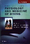 Bennett and Elliotts' Physiology and Medicine of Diving 5th ed. - Alf Brubakk, Tom S. Neuman - 0702025712