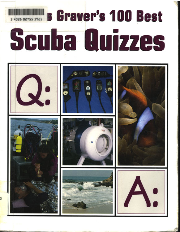 Dennis Graver's 100 Best Scuba Quizzes