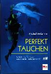 Perfekt tauchen - Michael Stadermann - 3275016024