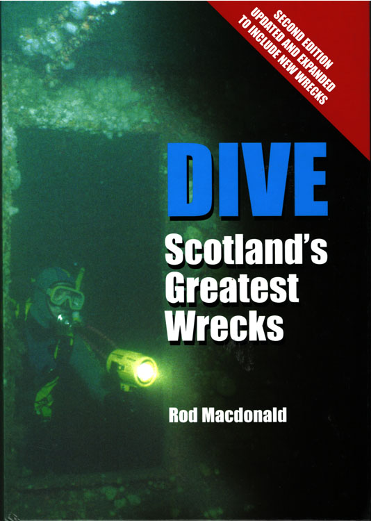 Dive Scotland's Greatest Wrecks 2nd ed.