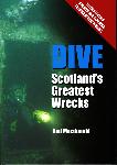 Dive Scotland's Greatest Wrecks 2nd ed. - Rod MacDonald - 1840183349