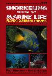 Snorkeling guide to marine life florida caribbean bahamas - Paul Humann, Ned DeLoach - 1878348108