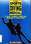 The Sports Diving Medical - John Parker - 0959030689