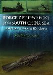 Force Z Shipwrecks of the South China Sea - Rod MacDonald - 9781849950954