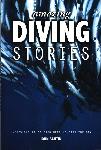 Amazing Diving Stories - John Bantin - 9781909911154